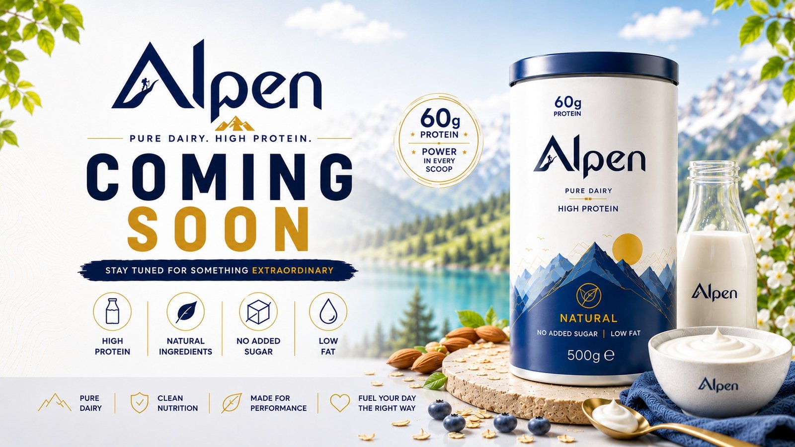 Alpen Nutrition — Pure Dairy, High Protein. Pre-launch: discover the power of Alpen protein. Coming soon — something extraordinary is on its way.